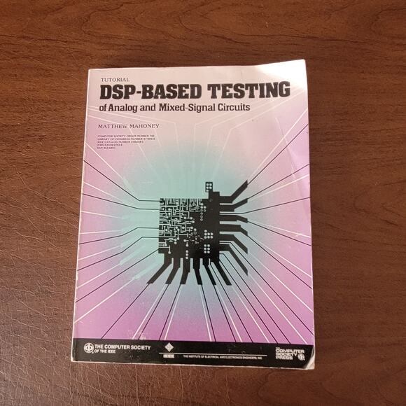 DSP-Based Testing of Analog and Mixed-Signal Circuits by Matthew Mahoney - Picture 1 of 6